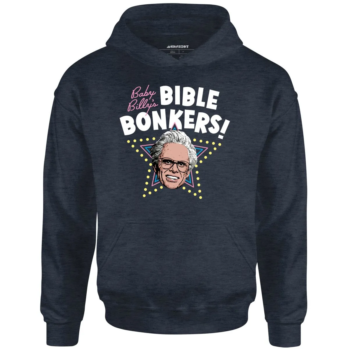 Baby Billy's Bible Bonkers - Unisex Hoodie