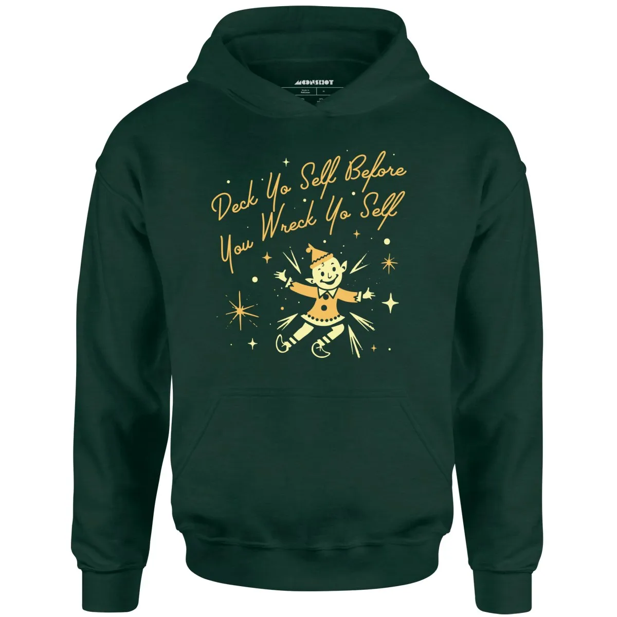 Deck Yo Self Before You Wreck Yo Self - Unisex Hoodie