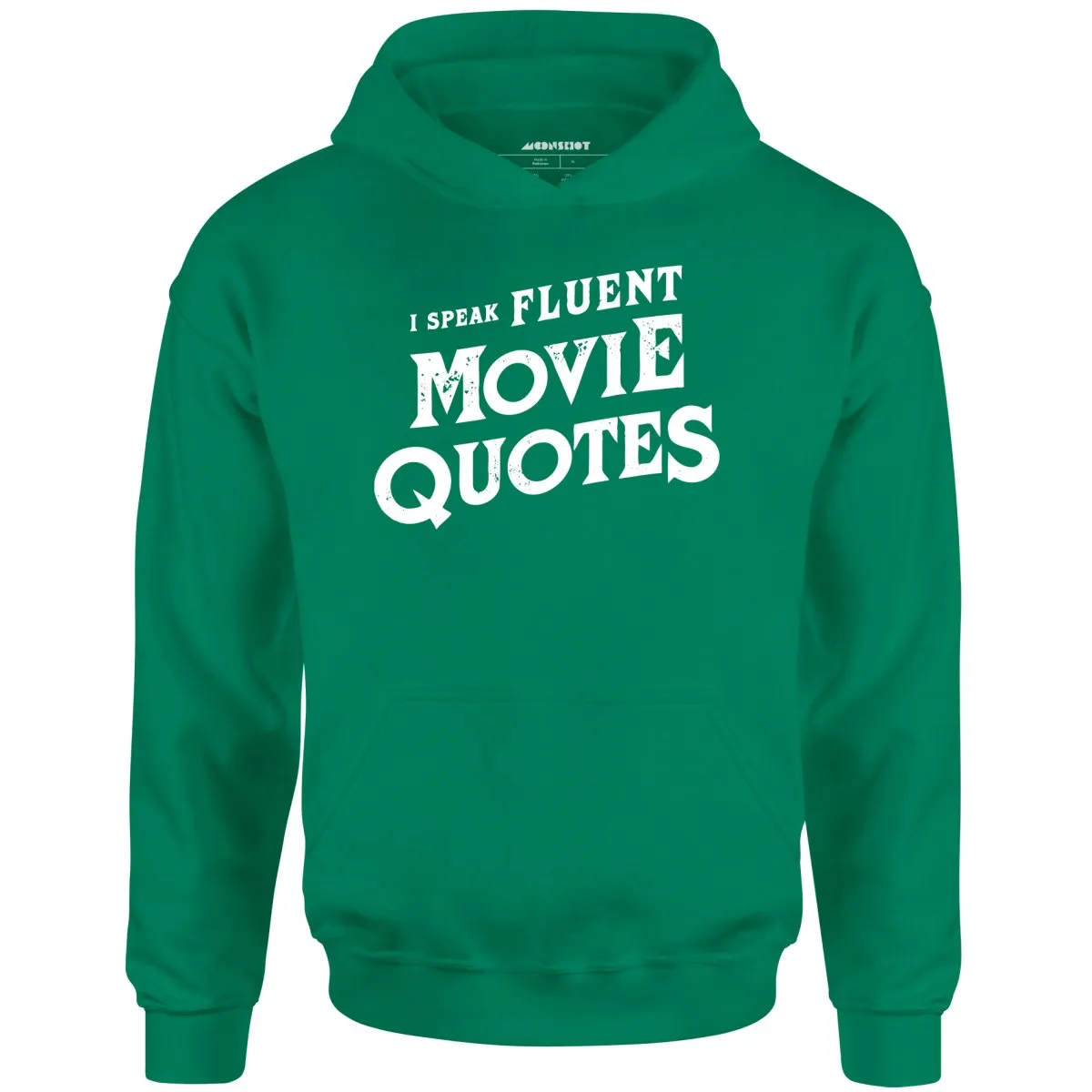 I Speak Fluent Movie Quotes - Unisex Hoodie