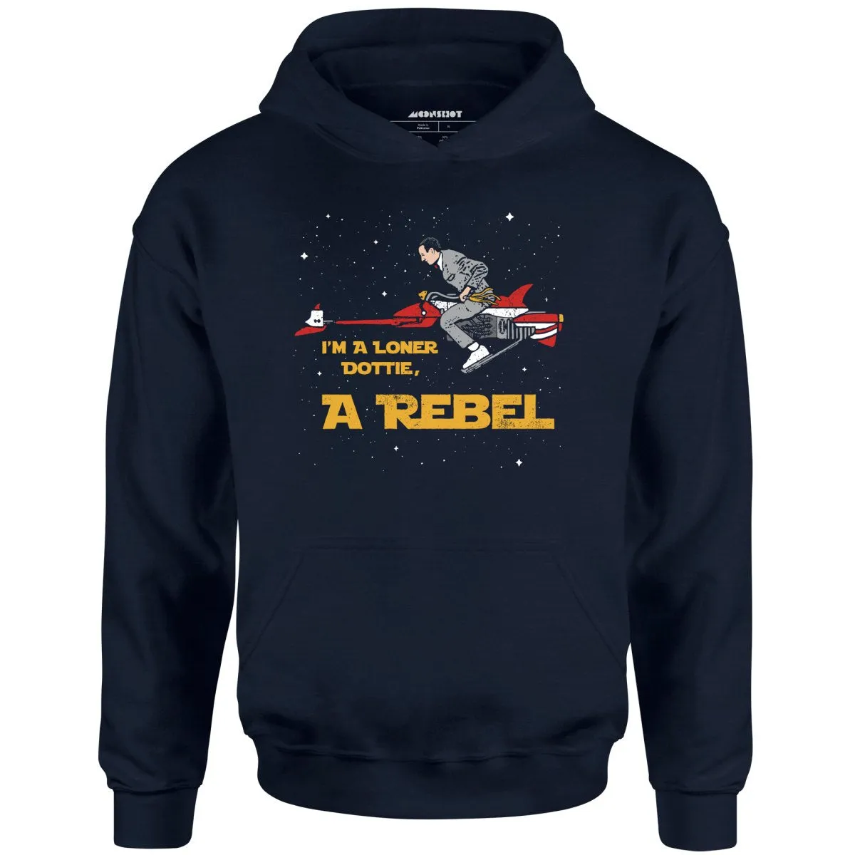 I'm a Loner Dottie, a Rebel - Unisex Hoodie