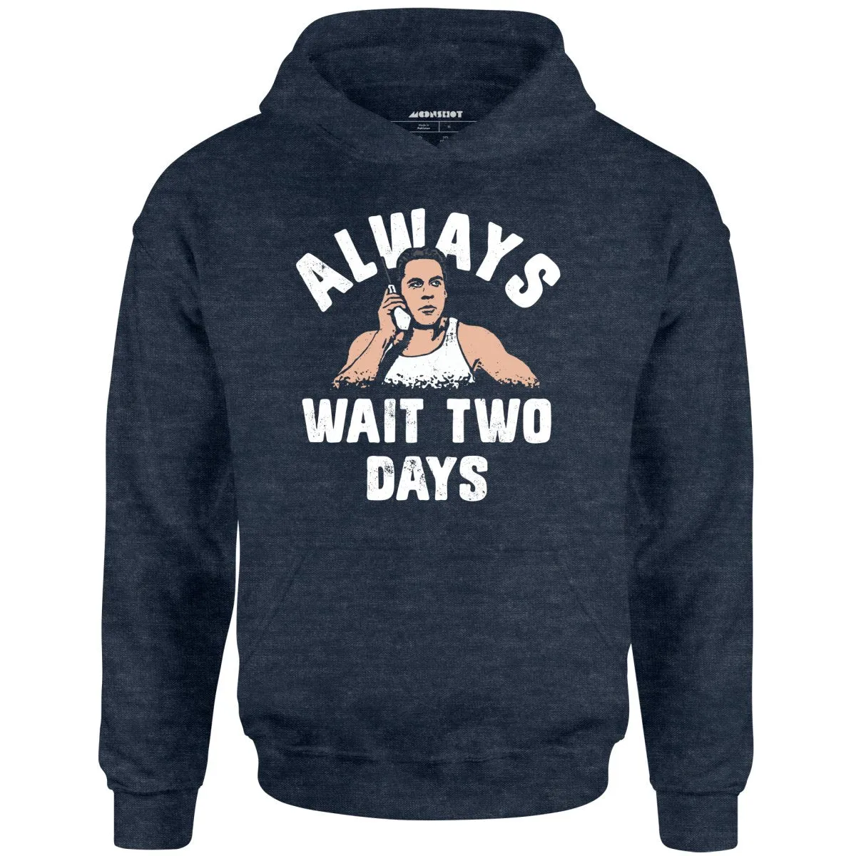 Mikey Swingers - Always Wait Two Days - Unisex Hoodie