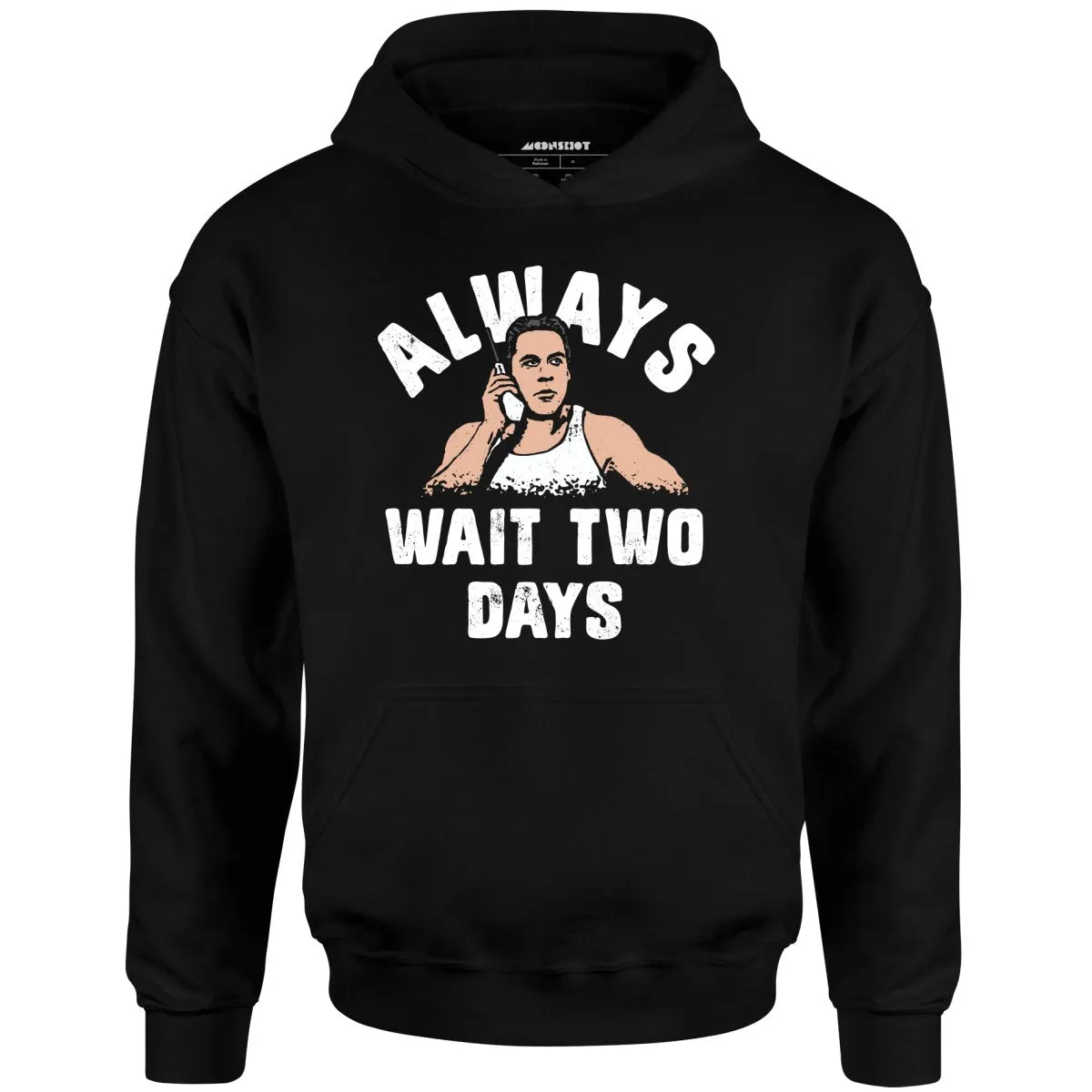 Mikey Swingers - Always Wait Two Days - Unisex Hoodie