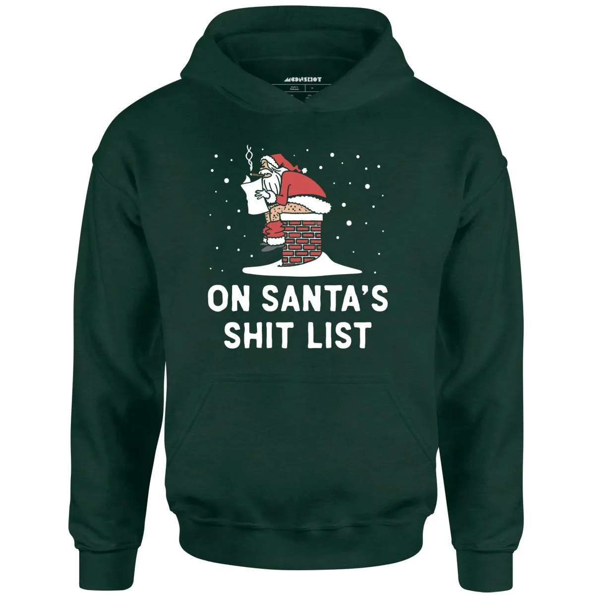 On Santa's Shit List - Unisex Hoodie