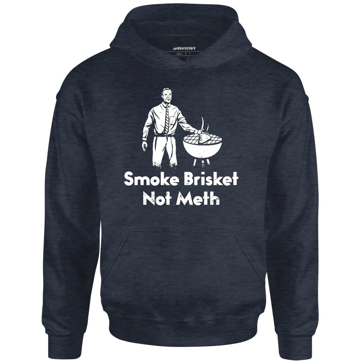 Smoke Brisket Not Meth v2 - Unisex Hoodie