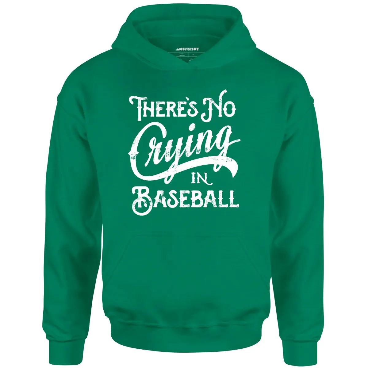 There's No Crying in Baseball - Unisex Hoodie